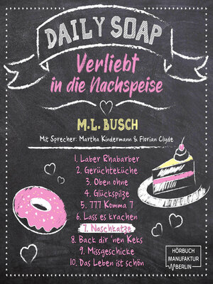 cover image of Naschkatze--Daily Soap--Verliebt in die Nachspeise--Sonntag, Band 7 (ungekürzt)
